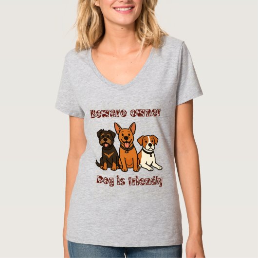 飼い主に気をつけろ 犬は友好的 | 面白い犬好き Tシャツ (正面)