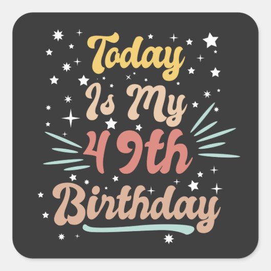 飾今日は私の49歳の誕生日です スクエアシール (正面)