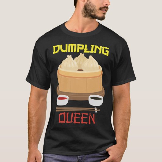 餃子クイーンダン中国のグ料理 Tシャツ (正面)