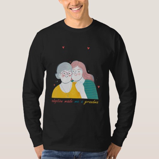養子縁組は祖母を祖父の日にした Tシャツ (正面)