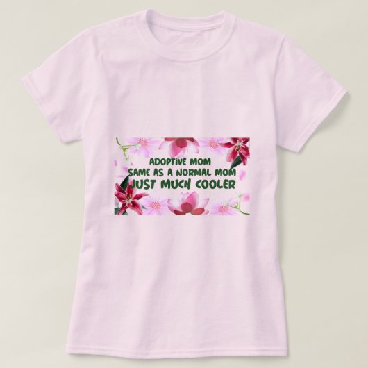 養母も普通の母も同じ、ただよりクール Tシャツ (デザイン正面)