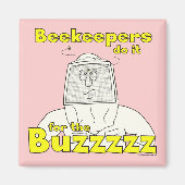 養蜂家はブズズのためにそれを行う – マグネット (正面)