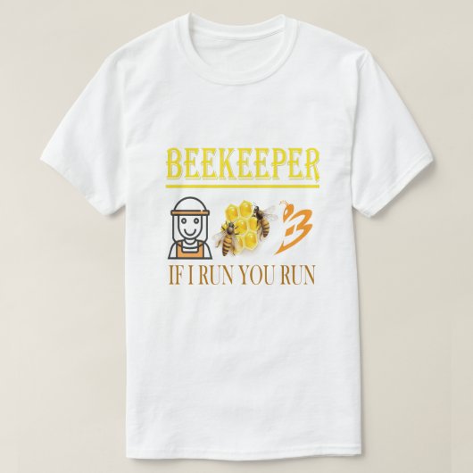 養蜂家 - 私が走れば、あなたも走る - ミツバチ - 養蜂 Tシャツ (デザイン正面)