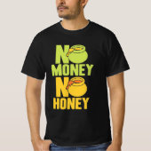 養蜂家No Money蜂蜜 Tシャツ (正面)