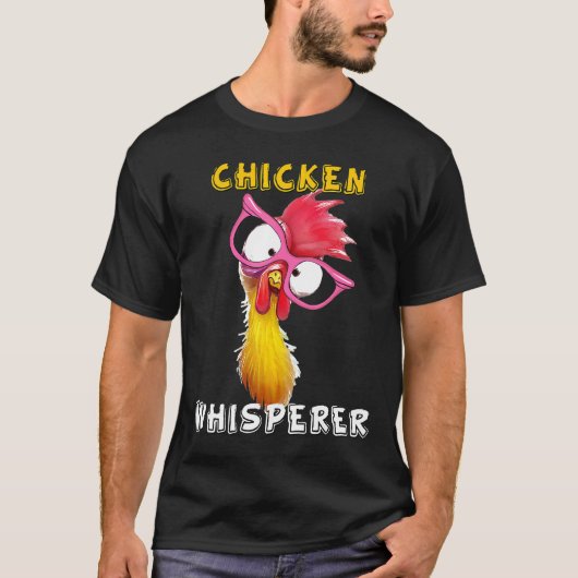 養鶏場ライフのためのニワトリのささやき人 Tシャツ (正面)