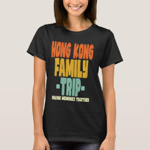 香港ファミリートリップバケーションホンコン Tシャツ