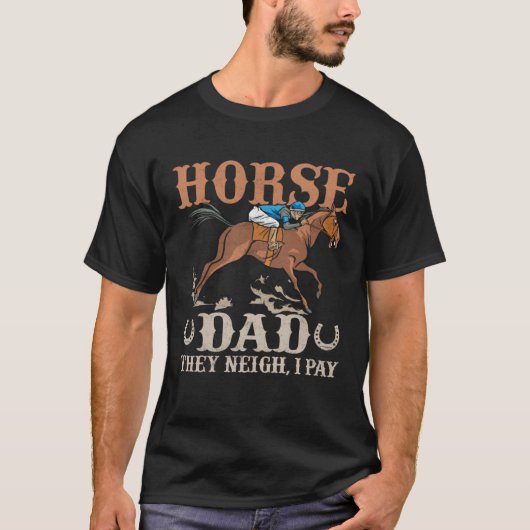 馬おやじ彼らは鳴く、私は払う 競馬 賭け事 Tシャツ (正面)