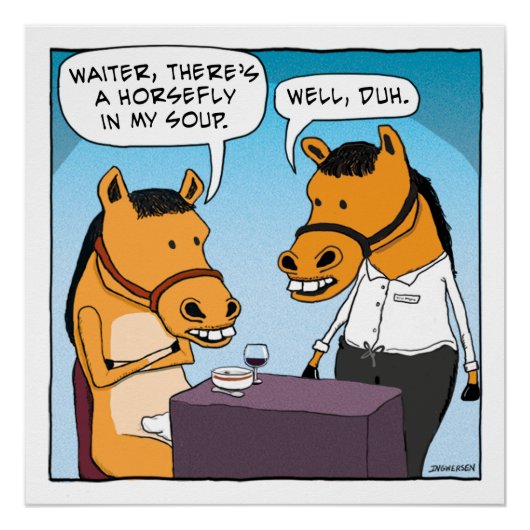 馬がおもしろい汁の中でハエを取ると文句を言う ポスター (正面)