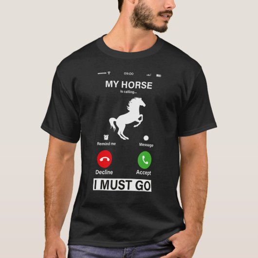 馬が呼んでいる!出かけなくては! Tシャツ (正面)