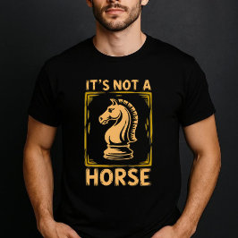 馬ではありません - ミニマルチェスのユーモア Tシャツ