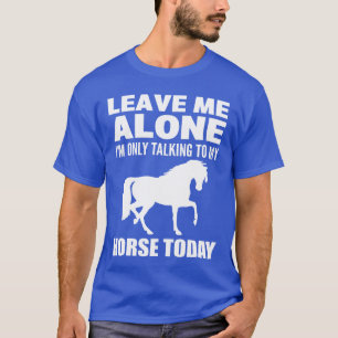 馬と話してるからひとりにして 馬に乗る人 おもしろTシャツ Tシャツ
