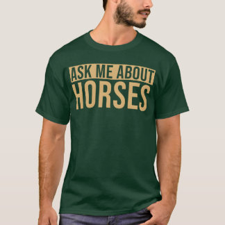 馬について聞いてね 馬の調教師の友達 Tシャツ