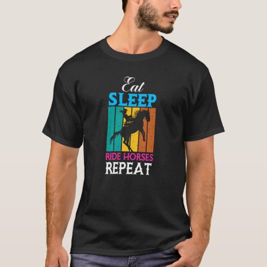 馬に乗って寝て食べる繰り返し Tシャツ (正面)