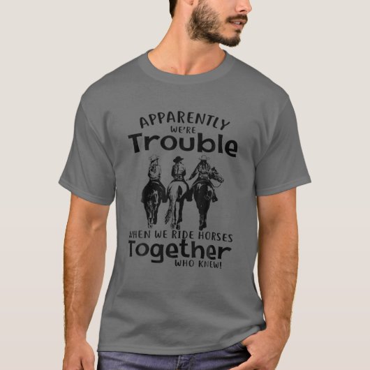馬に乗って～を手に入れると困るらしい Tシャツ (正面)