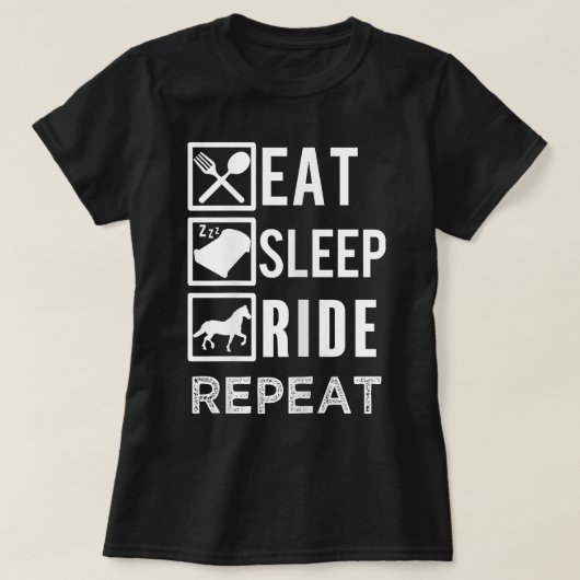 馬に乗り 寝て 食べて 馬に乗り くり返す 面白いフレーズ Tシャツ (デザイン正面)