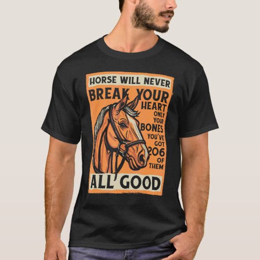 馬に乗るポスター 馬は決してあなたの心を傷つけない Tシャツ (正面)