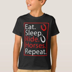 馬に乗る Eat Sleep Ride Horses Repeat 馬術ユーモア Tシャツ