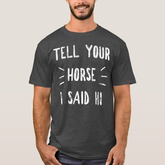 馬に「ハロー」と伝えてね 面白い 馬好き レトロデザイン Tシャツ (正面)