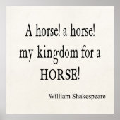 馬のための私の王国ウィリアム・シェイクスピア引用文 ポスター (正面)
