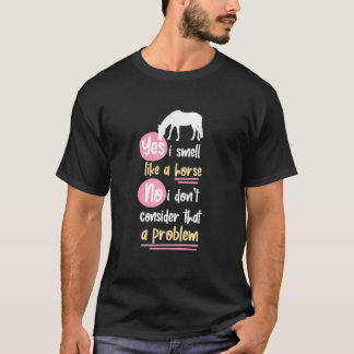 馬のようなにおいがするわ 1 Tシャツ