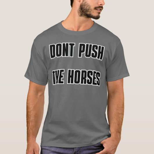 馬の友を押してはいけない Tシャツ (正面)