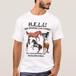 馬の救助H.E.L.L!ウマ救済イネスの寿命が長い! Tシャツ