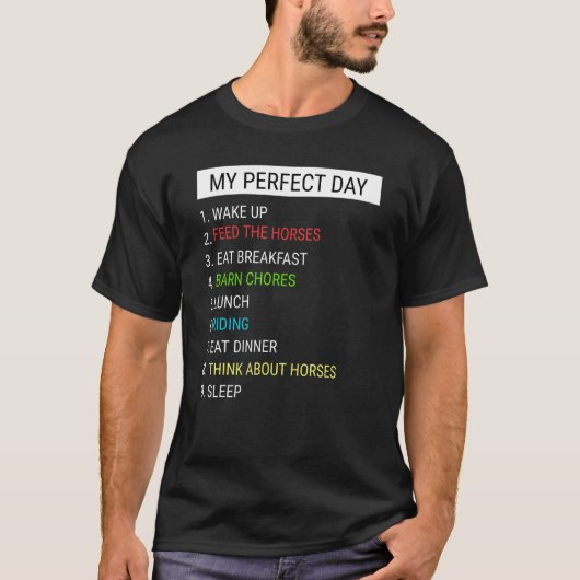 馬の私の完璧な日 Tシャツ (正面)