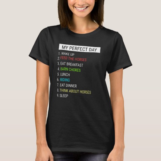 馬の私の完璧な日 Tシャツ (正面)