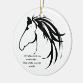 馬は私の人生を作る全体の引用文 セラミックオーナメント (左)