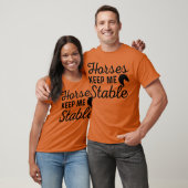 馬は私を安定させてくれる 馬に関する名言 友達 Tシャツ (ユニセックス)