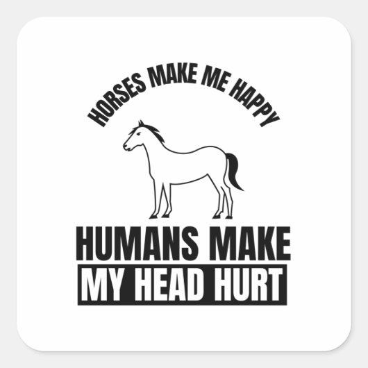 馬は私を幸せなおもしろい馬好き引用文 スクエアシール (正面)
