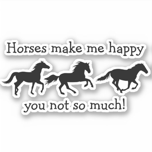 馬は私を幸せにするあまりおもしろい引用文 シール (正面)