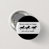 馬は私を幸せにするあまりおもしろい引用文 缶バッジ (正面&裏面)