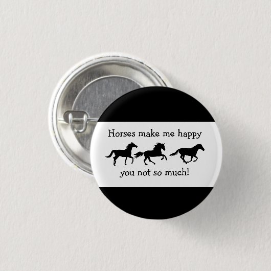 馬は私を幸せにするあまりおもしろい引用文 缶バッジ (正面&裏面)
