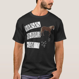 馬は馬を馬に乗最高のせるには人が多い Tシャツ