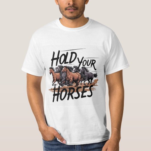 馬を持て Tシャツ (正面)