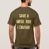 馬を救って下さい、クーガーに乗って下さい! Tシャツ (裏面)