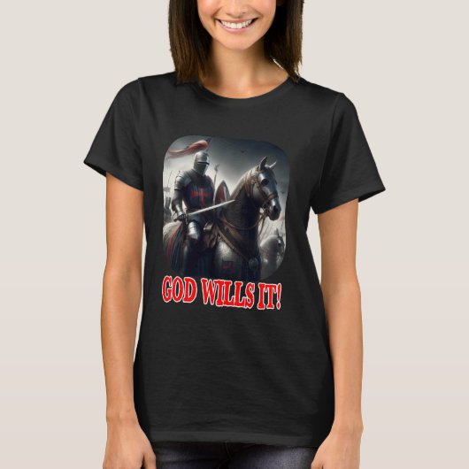 馬上の十字軍におけるテンプル騎士ゴッド・ウィルズ・イット B Tシャツ (正面)