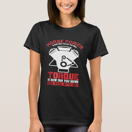 馬力とトルクのメカニック高速ドライバー Tシャツ (正面)