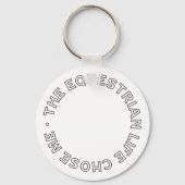 馬術の生活は私に馬の乗り手モダンを選んだ キーホルダー (正面)