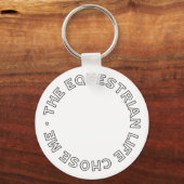 馬術の生活は私に馬の乗り手モダンを選んだ キーホルダー (正面)