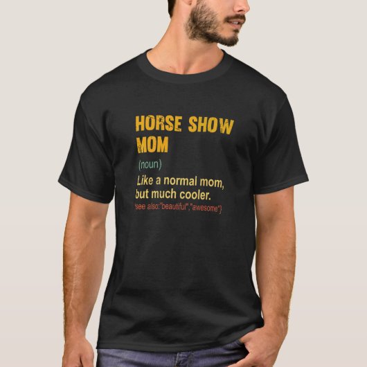 馬術競技の母の定義 誇り高き馬術ママ Tシャツ (正面)