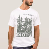 馬鹿から隠れる場所は森 Tシャツ (正面)