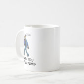 馬鹿が好きって聞いたぜ トランプさん 笑 コーヒーマグカップ (正面左)