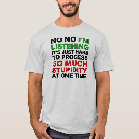 馬鹿さ加減を加工 Funny T-Shirt Tシャツ (正面)