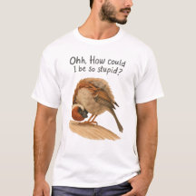 馬鹿なことをする私のTシャツ
