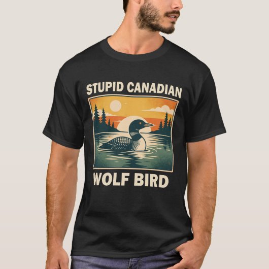 馬鹿なカナダオオカミ鳥 Tシャツ (正面)