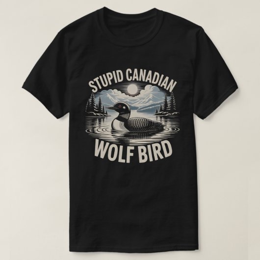 馬鹿なカナダオオカミ鳥 Tシャツ (デザイン正面)