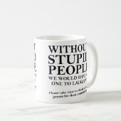 馬鹿に感謝 Funny Mug or Travel Mug コーヒーマグカップ (正面右)