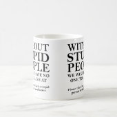 馬鹿に感謝 Funny Mug or Travel Mug コーヒーマグカップ (中央)